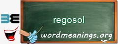 WordMeaning blackboard for regosol